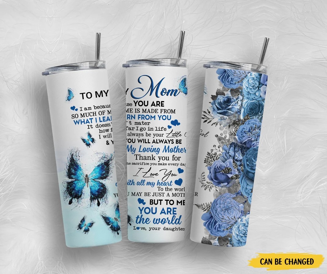Butterflies To My Mom 20oz Skinny Tumbler Personalized Gifts For Mom Tumbler To My Mom Gift Birthday Gifts For Mom Mothers Day Gift